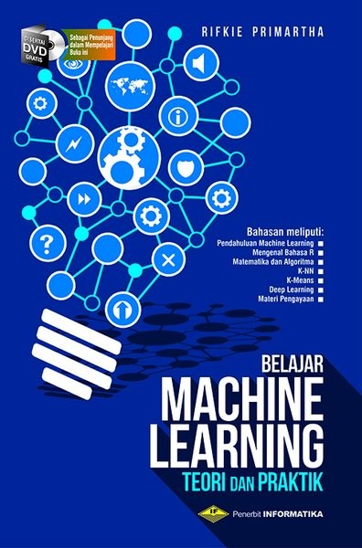 Belajar Machine Learning Teori dan Praktik