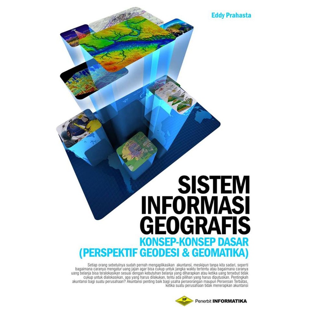 Sistem Informasi Geografis : Konsep - Konsep Dasar Perspektif Geodesi & Geomatika