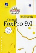 Seri Panduan Lengkap Microsoft Visual FoxPro 9.0