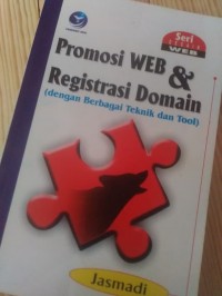 Seri Desain Web: Promosi WEB & Registrasi Domain (dengan Berbagai Teknik & Tool)