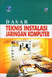 Dasar Teknik Instalansi Jaringan Komputer