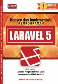 Konsep dan Implementasi Pemrograman Laravel 5