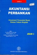 Akuntansi Perbankan: Akuntansi Transaksi bank dalam Valuta Rupiah