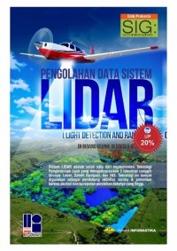 Pengelolahan Data Sistem LIDAR ( Light Detection And Ranging System) Di Bidang Teknik Geodesi dan Geomatika