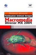 Panduan Aplikatif Pembuatan Animasi dengan Macromedia Director MX 2004