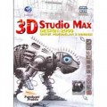Panduan Praktis 3D Studio max Design 2009 Untuk Pemodelan 3 Dimensi