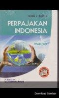 Perpajakan Indonesia, Edisi 9, Buku 1