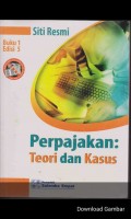 Perpajakan : Teori dan Kasus Buku 1 Edisi 5