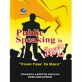 Public Speaking is Easy From Fear to Dare