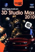 Tutorial 5 Hari: Menggunakan 3D Studio Max 2010